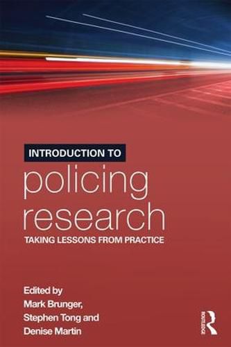 Cover image for Introduction to Policing Research: Taking Lessons from Practice