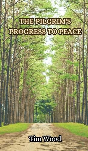 The Pilgrim's Progress to Peace