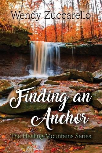 Cover image for Finding an Anchor: The Healing Mountains Series