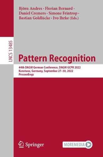Cover image for Pattern Recognition: 44th DAGM German Conference, DAGM GCPR 2022, Konstanz, Germany, September 27-30, 2022, Proceedings