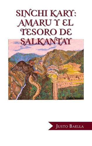 Cover image for Sinchi Kary: Amaru Y El Tesoro De Salkantay