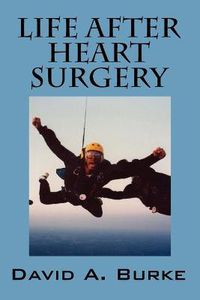 Cover image for Life After Heart Surgery