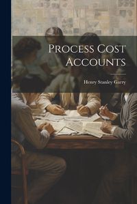 Cover image for Process Cost Accounts