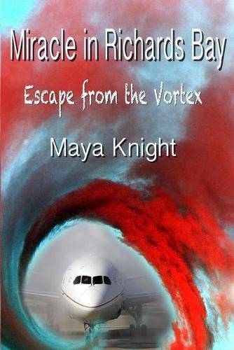 Cover image for Miracle in Richards Bay: Escape from the Vortex - How a brain tumour gave me my true voice