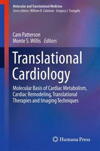 Cover image for Translational Cardiology: Molecular Basis of Cardiac Metabolism, Cardiac Remodeling, Translational Therapies and Imaging Techniques