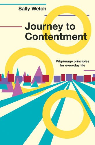 Journey to Contentment: Pilgrimage principles for everyday life