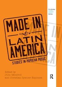 Cover image for Made in Latin America: Studies in Popular Music