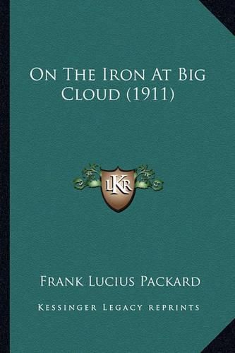 On the Iron at Big Cloud (1911)