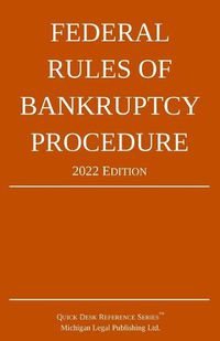 Cover image for Federal Rules of Bankruptcy Procedure; 2022 Edition: With Statutory Supplement