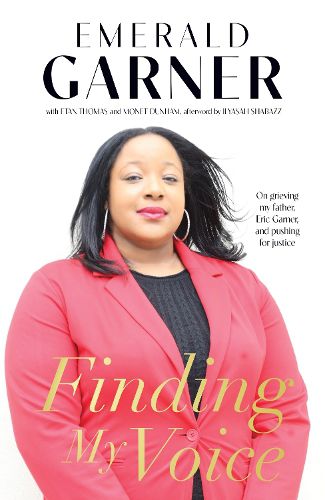 Cover image for Finding My Voice: On Grieving My Father, Eric Garner, and Pushing for Justice