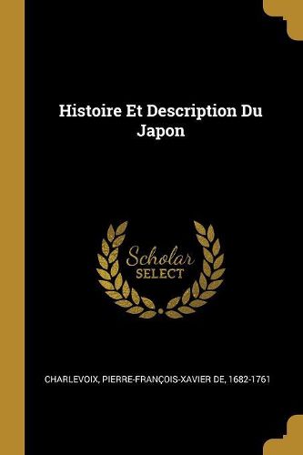 Histoire Et Description Du Japon