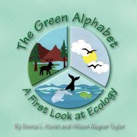 Cover image for The Green Alphabet: A First Look at Ecology