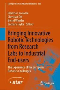 Cover image for Bringing Innovative Robotic Technologies from Research Labs to Industrial End-users: The Experience of the European Robotics Challenges