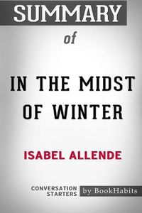 Cover image for Summary of In the Midst of Winter by Isabel Allende: Conversation Starters