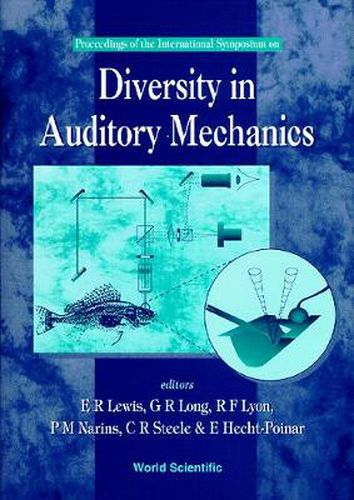 Cover image for Diversity In Auditory Mechanics - Proceedings Of The International Symposium