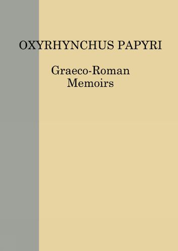 Cover image for The Oxyrhynchus Papyri Vol. LXXXIV