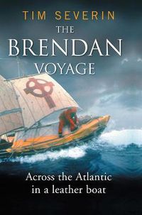 Cover image for The Brendan Voyage: Across the Atlantic in a leather boat