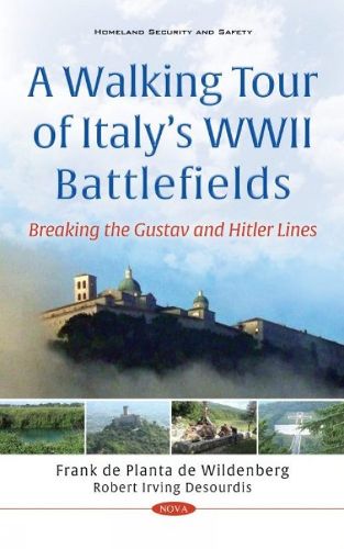 Cover image for A Walking Tour of Italy's WWII Battlefields: Breaking the Gustav and Hitler Lines