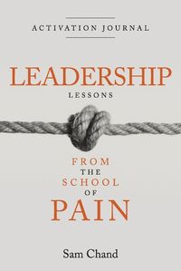 Cover image for Leadership Lessons from the School of Pain - Activation Journal