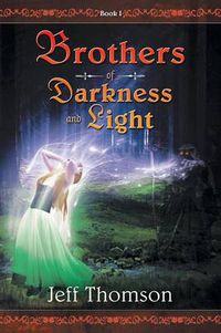 Cover image for Brothers of Darkness and Light: Book I