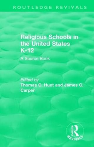 Cover image for Religious Schools in the United States K-12: A Source Book