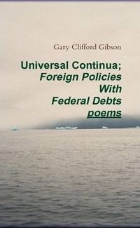 Cover image for Universal Continua; Foreign Policies With Federal Debts