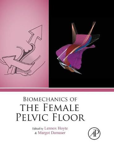 Cover image for Biomechanics of the Female Pelvic Floor