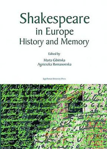 Cover image for Shakespeare in Europe - History and Memory