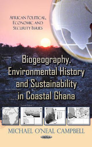 Cover image for Biogeography, Environmental History & Sustainability in Coastal Ghana