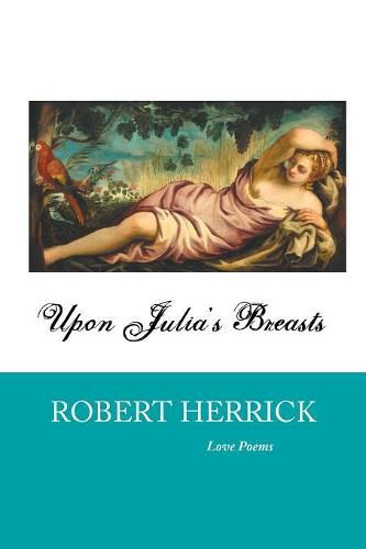 Cover image for Upon Julia's Breasts: Love Poems