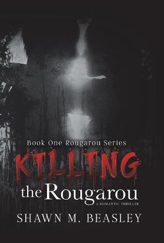 Cover image for Killing the Rougarou