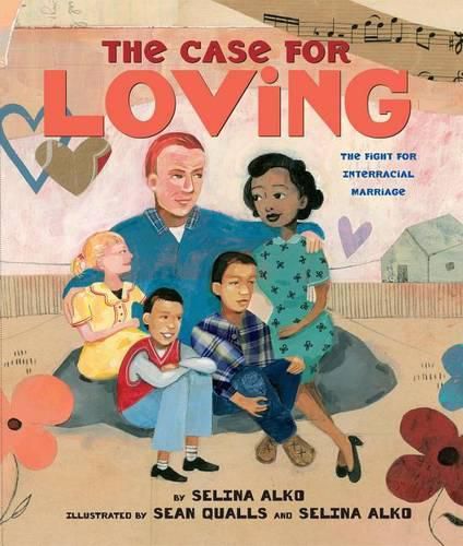 Cover image for The Case for Loving: The Fight for Interracial Marriage: The Fight for Interracial Marriage