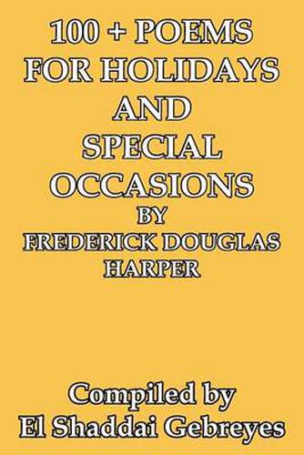 Cover image for 100 + Poems for Holidays and Special Occasions by Frederick Douglas Harper