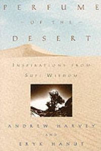Cover image for Perfume of the Desert: Inspirations from Sufi Wisdom
