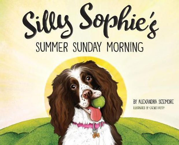 Cover image for Silly Sophie's Summer Sunday Morning