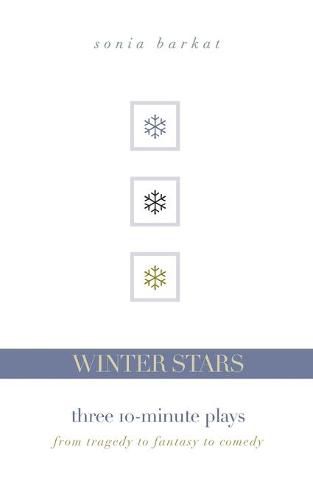 Cover image for Winter Stars: Three 10-Minute Plays: From Tragedy to Fantasy to Comedy