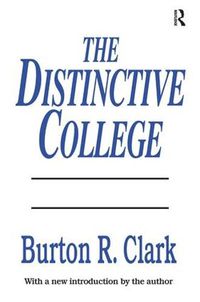 Cover image for The Distinctive College: Antioch, Reed, and Swathmore