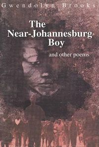 Cover image for The Near-Johannesburg Boy and Other Poems
