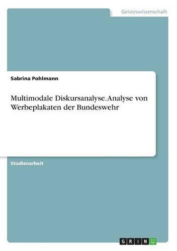 Cover image for Multimodale Diskursanalyse. Analyse von Werbeplakaten der Bundeswehr