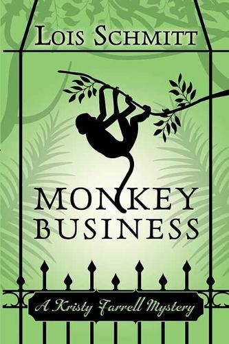 Cover image for Monkey Business: A Kristy Farrell Mystery