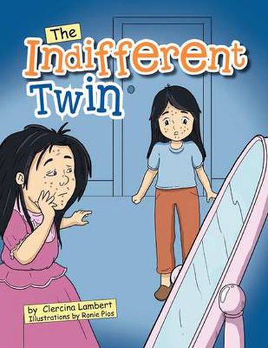 Cover image for The Indifferent Twin: Outside Beauty Will Fade Away But Inside Beauty Will Last for a Lifetime