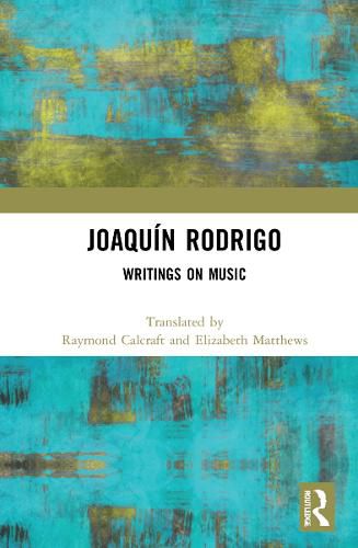 Cover image for Joaquin Rodrigo: Writings on Music