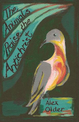 Cover image for The Animals Praise the Antichrist