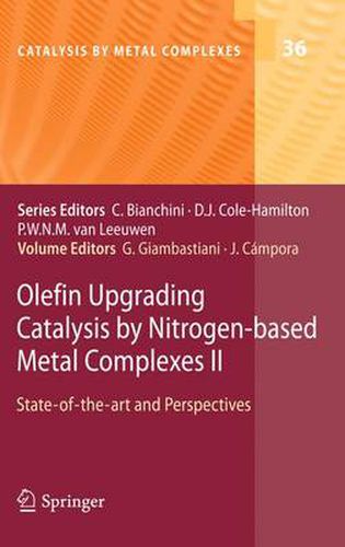 Cover image for Olefin Upgrading Catalysis by Nitrogen-based Metal Complexes II: State of the art and Perspectives