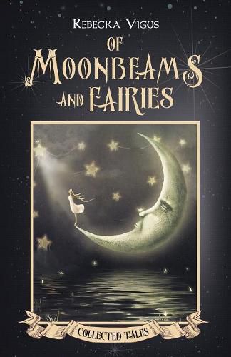 Cover image for Of Moonbeams and Fairies