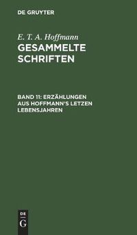 Cover image for Erzahlungen Aus Hoffmann's Letzen Lebensjahren: (Zwei Theile)