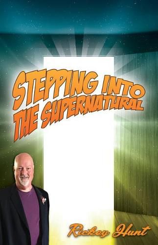 Cover image for Stepping Into The Supernatural