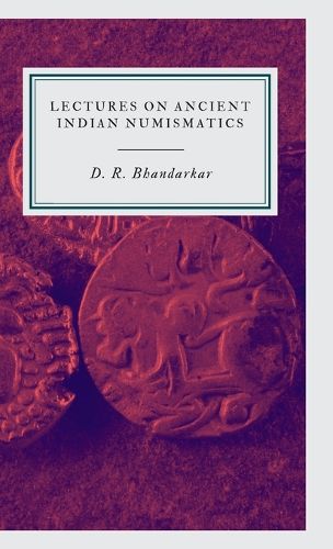 Cover image for Lectures on Ancient Indian Numismatics