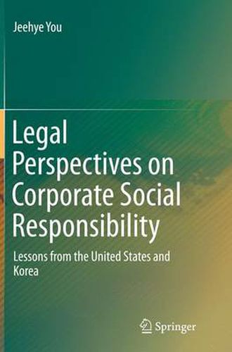 Cover image for Legal Perspectives on Corporate Social Responsibility: Lessons from the United States and Korea