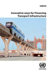 Cover image for Transport trends and economics 2016-2017: innovative ways for financing transport infrastructure